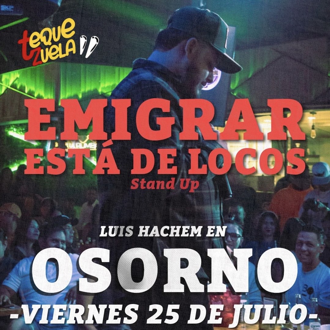 EMIGRAR ESTÁ DE LOCOS OSORNO