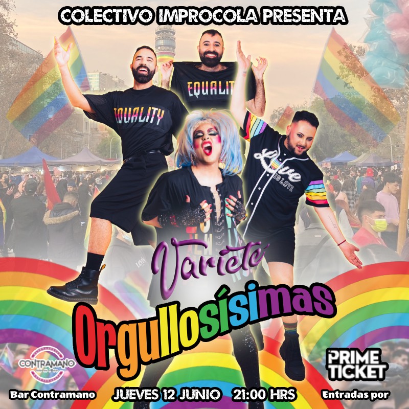 VARIETÉ: ¡ORGULLOSÍSIMAS! Impro, drag y escándalo.