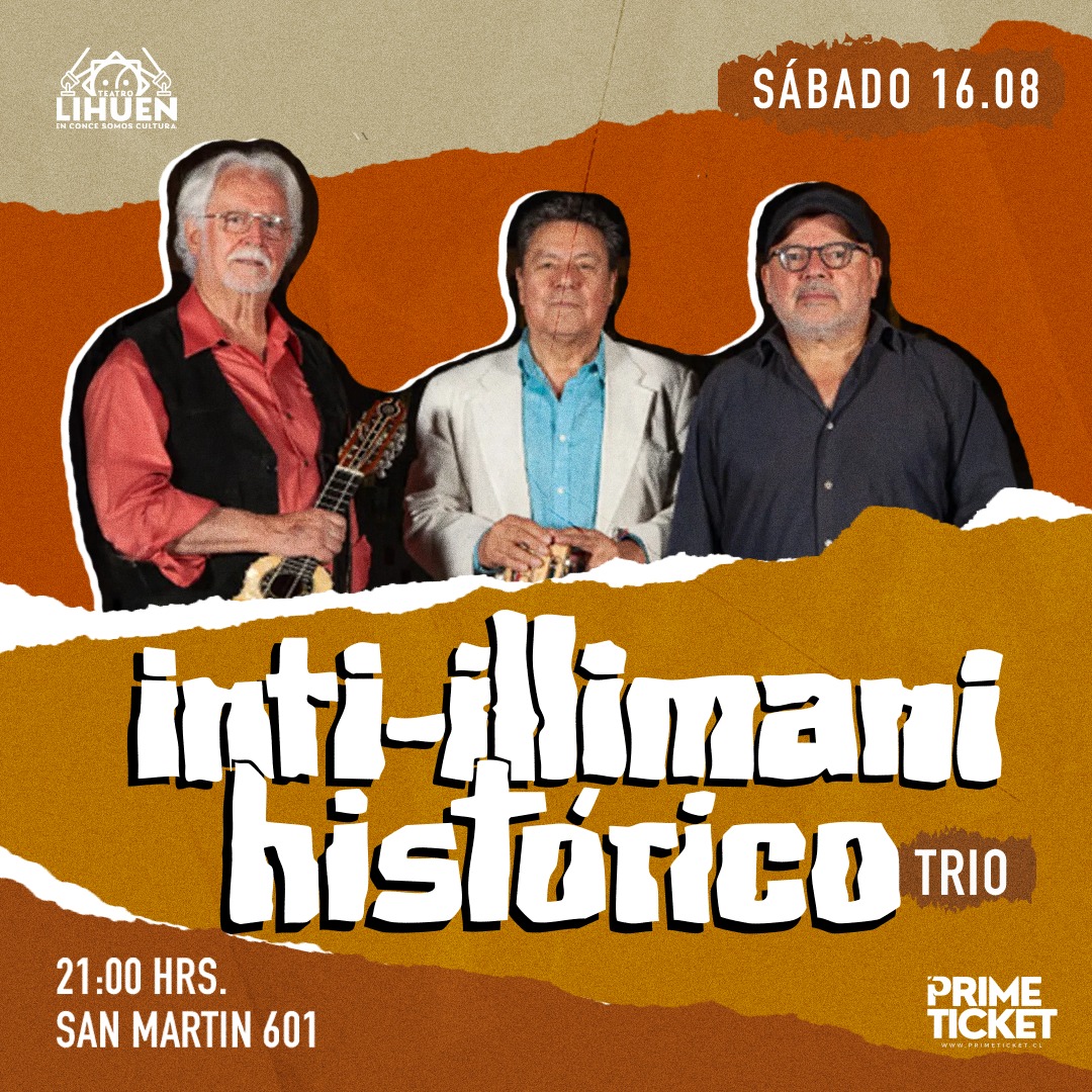 INTI-ILLIMANI HISTÓRICO EN TEATRO LIHUÉN