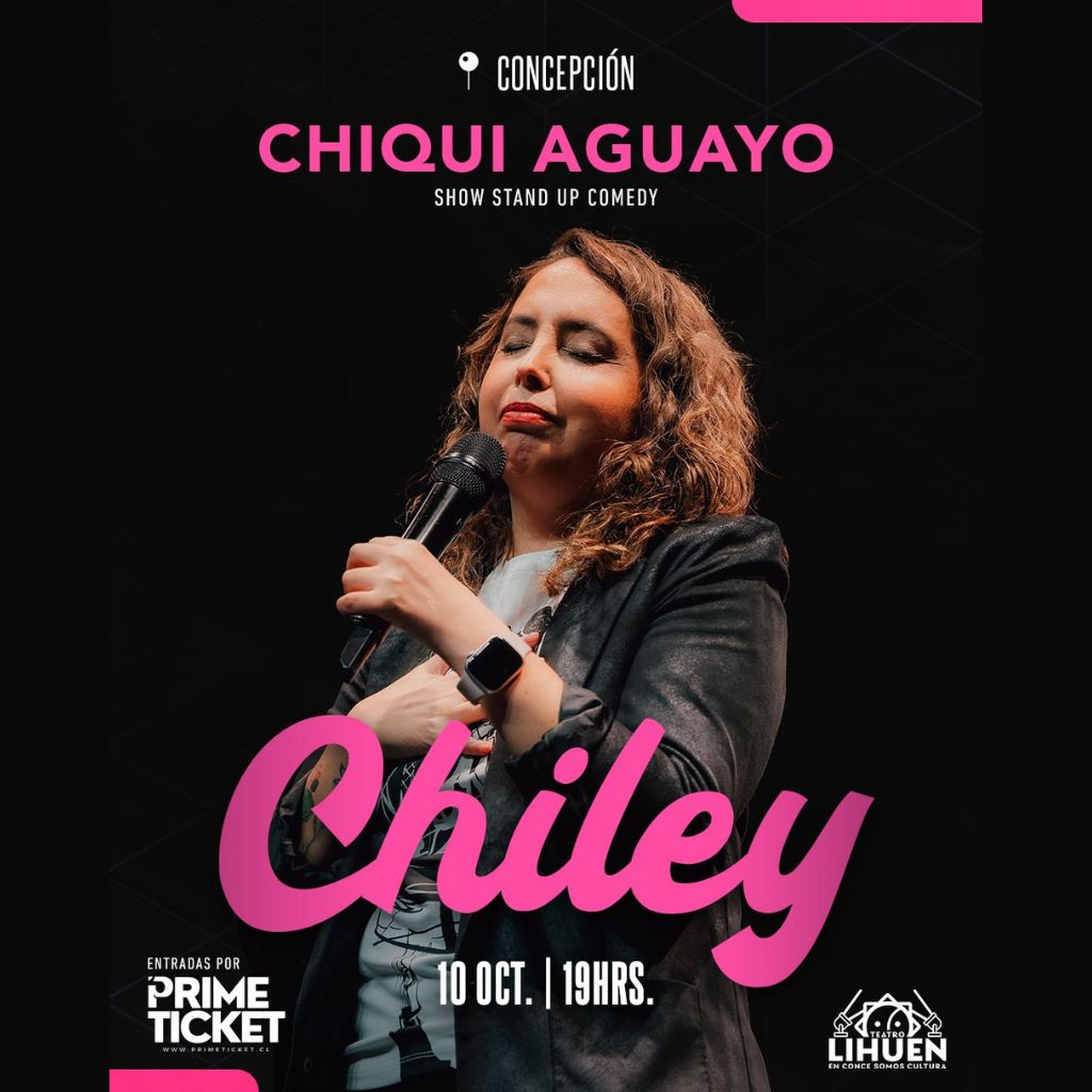 Chiqui Aguayo presenta "CHILEY" 10 de octubre 19:00 horas