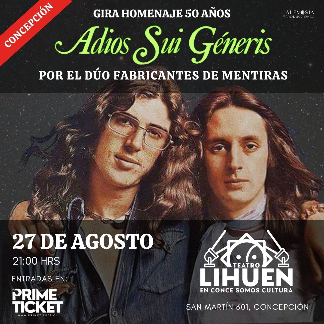 HOMENAJE 50 AÑOS ADIÓS SUI GENERIS POR FABRICANTES DE MENTIRAS EN TEATRO LIHUEN