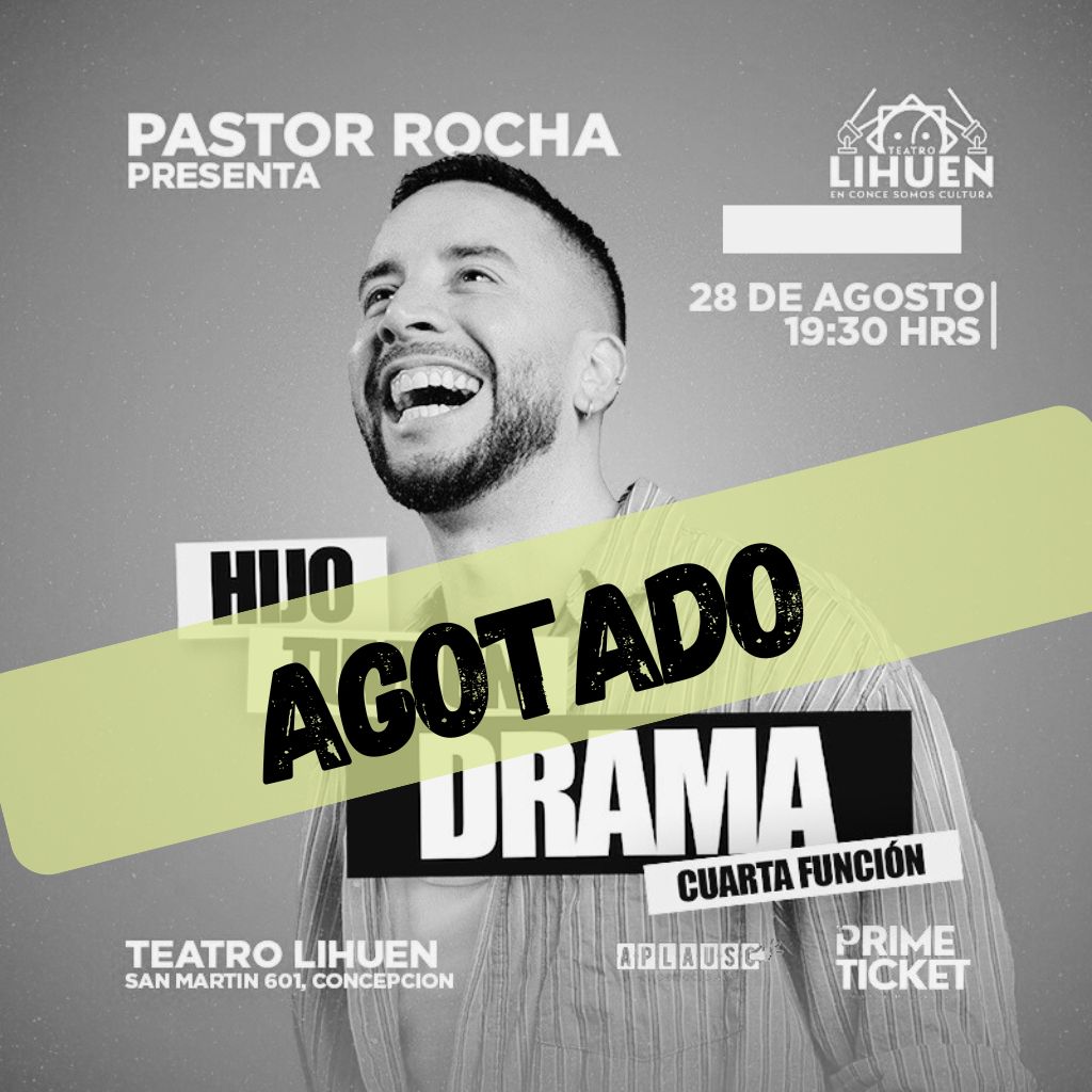 PASTOR ROCHA presenta "Hijo tuve un drama" 28 de Agosto 19:30
