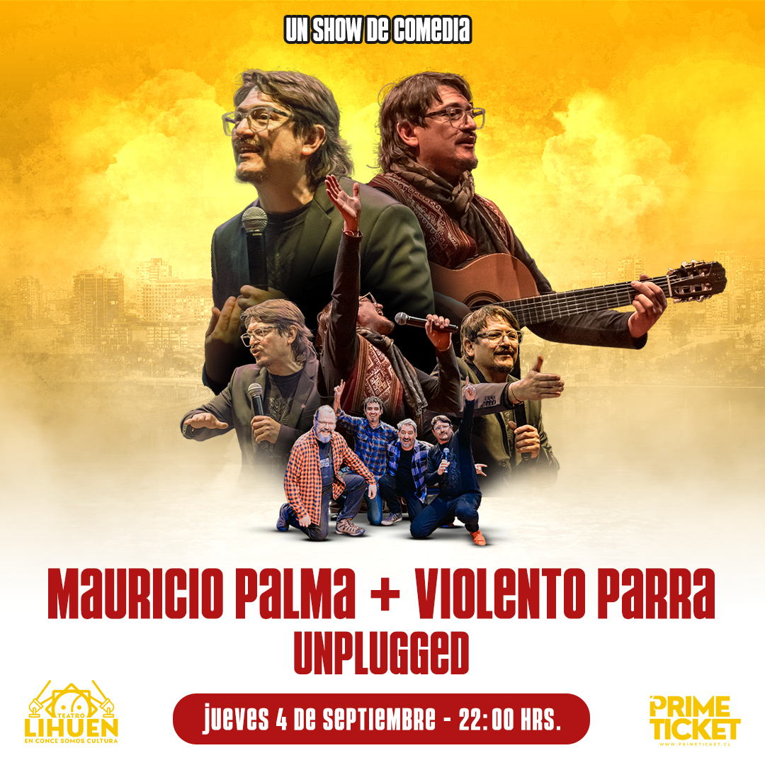 MAURICIO PALMA + VIOLENTO PARRA UNPLUGGED 22:00 