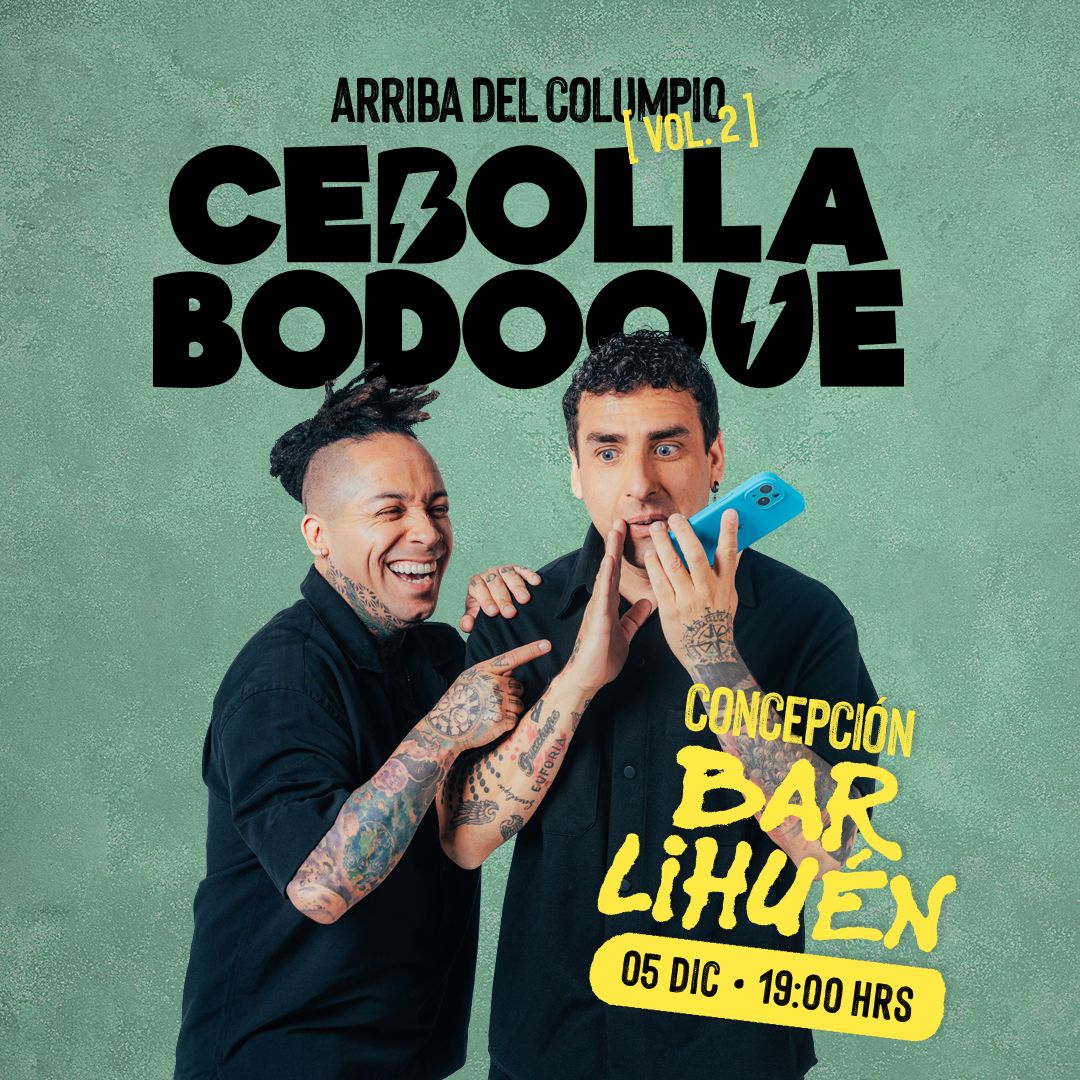 CEBOLLA Y BODOQUE PRESENTAN ARRIBA DEL COLUMPIO VOL. 2 - 5 DIC 19:00