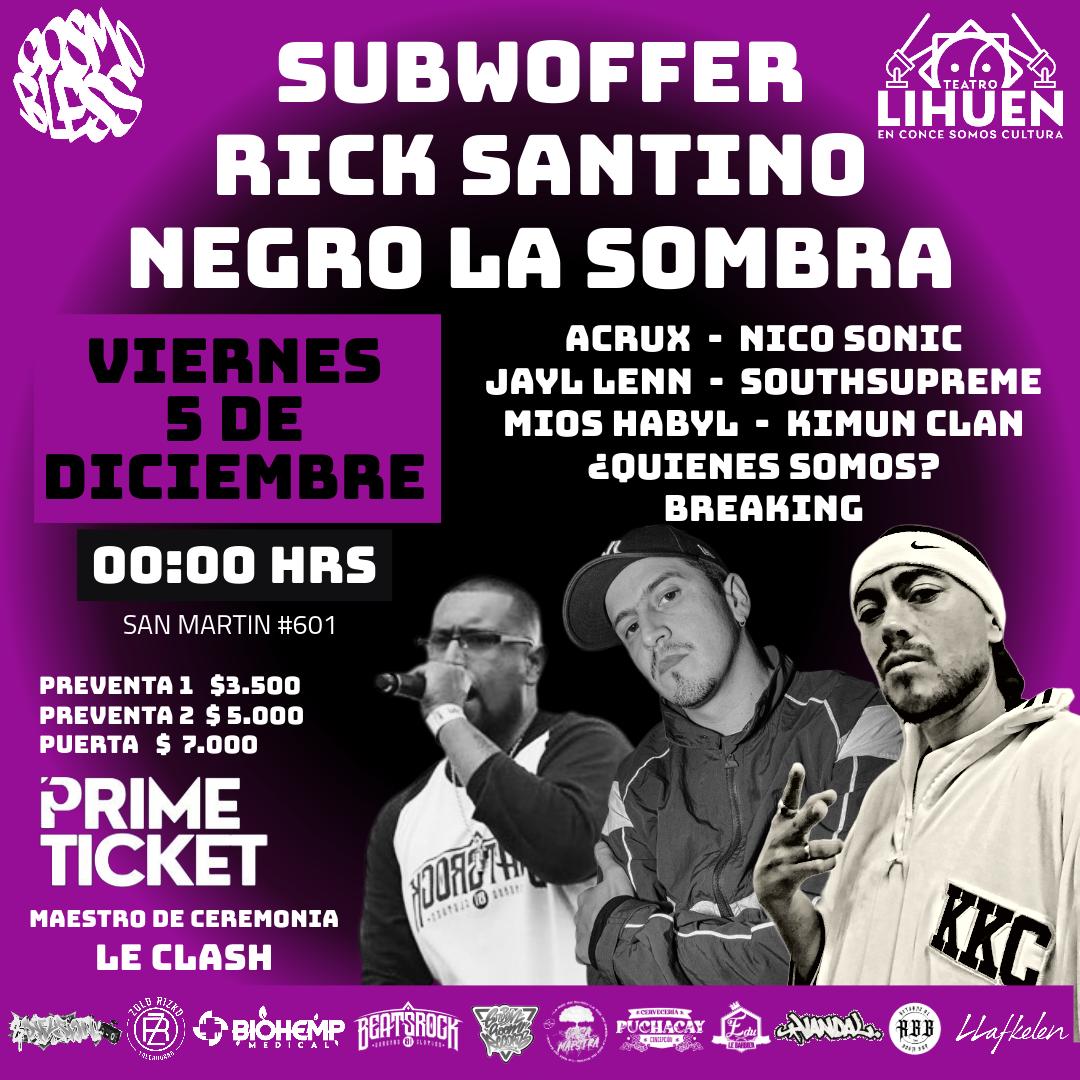  SUBWOFFER, RICK SANTINO y NEGRO LA SOMBRA en TEATRO LIHUÉN