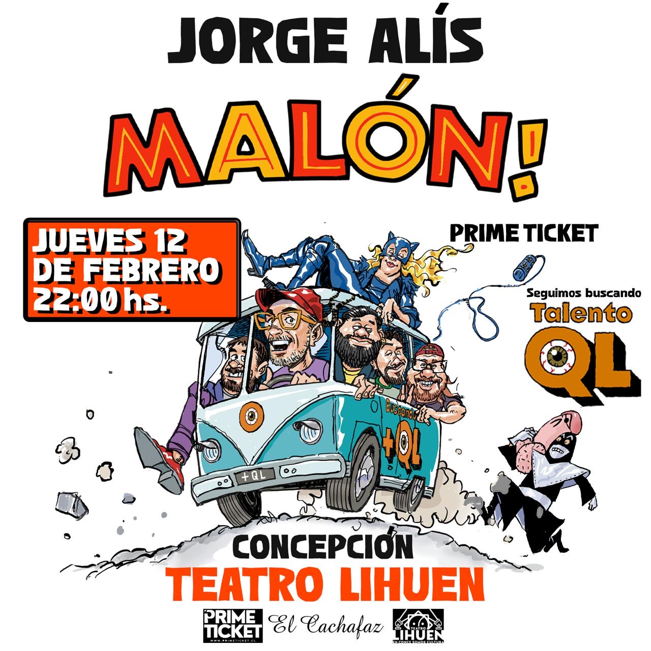 JORGE ALIS PRESENTA “MALÓN” 12 FEBRERO