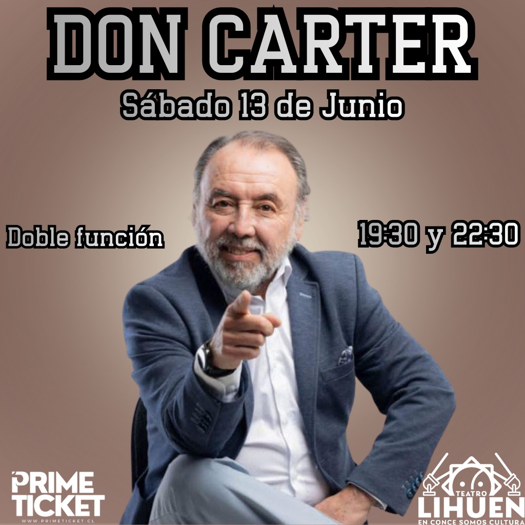 DON CARTER DOBLE FUNCIÓN EN TEATRO LIHUÉN