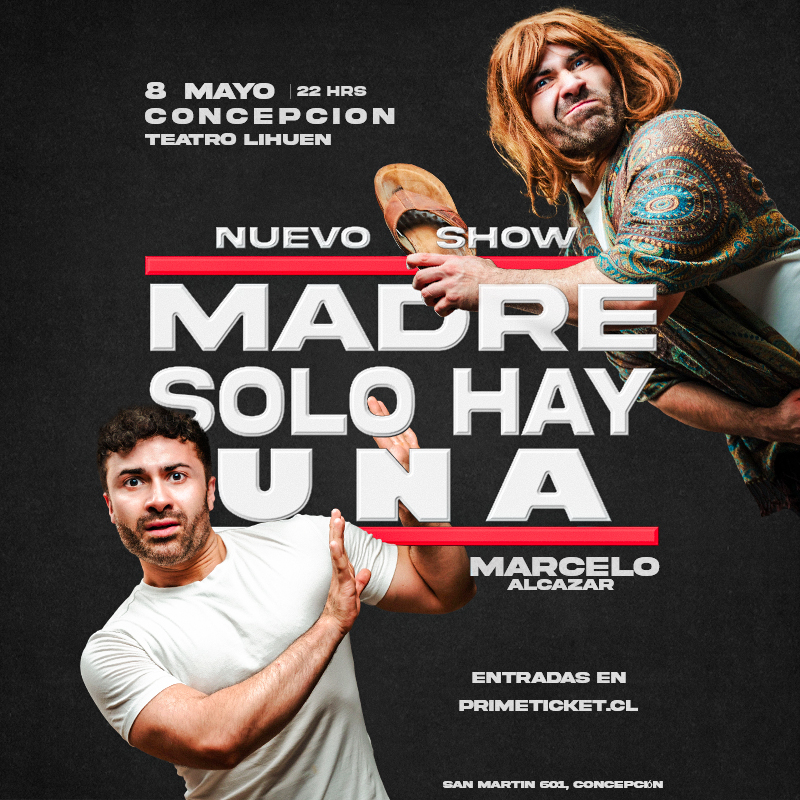 Marcelo Alcazar presenta: "MADRE SOLO HAY UNA" 22:00