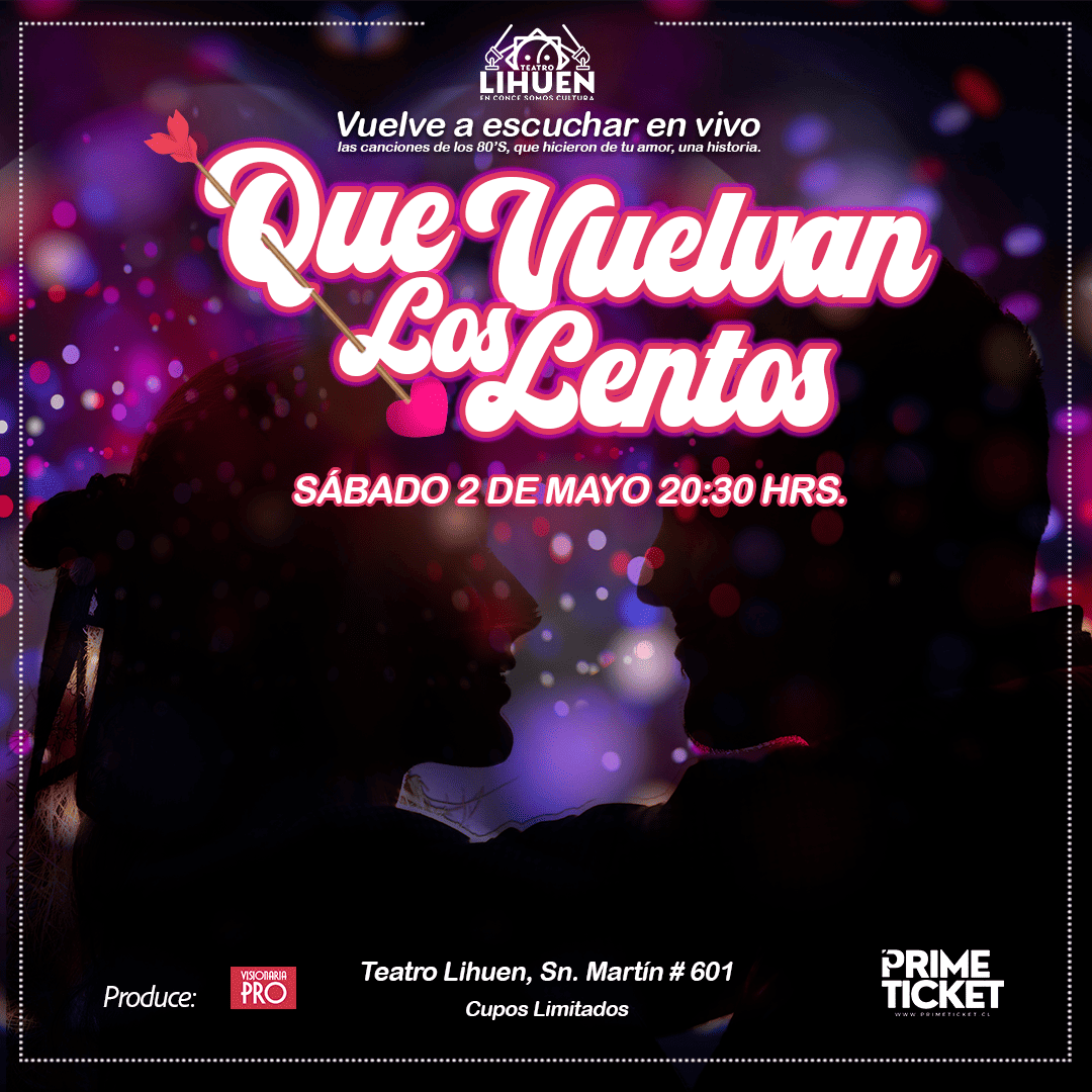 "QUE VUELVAN LOS LENTOS"  Música en vivo  de los 80´S