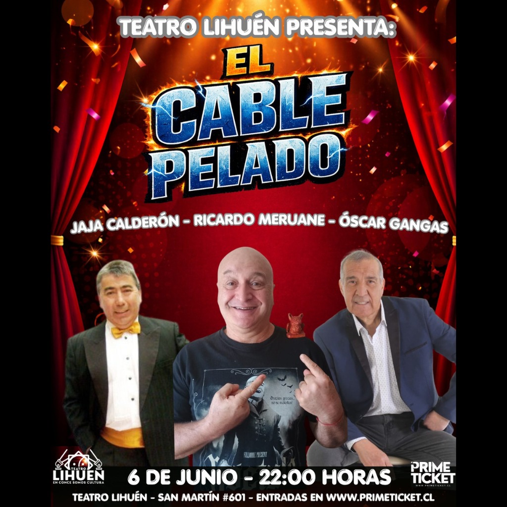 EL CABLE PELADO en Teatro Lihuén