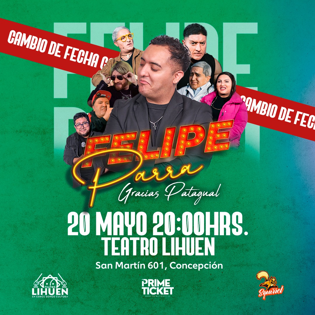 FELIPE PARRA "GRACIAS PATAGUAL" EN TEATRO LIHUÉN