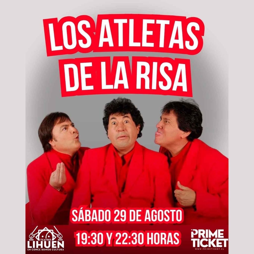 LOS ATLETAS DE LA RISA EN TEATRO LIHUÉN 22:30 HORAS